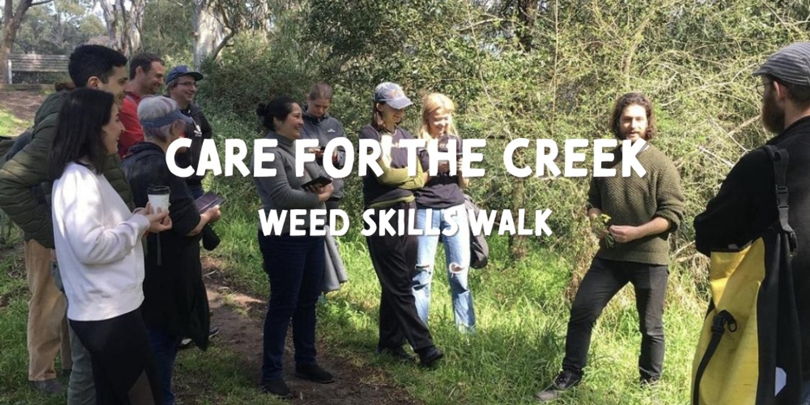 Banner image for Care for the Creek: Weed Skills Walk