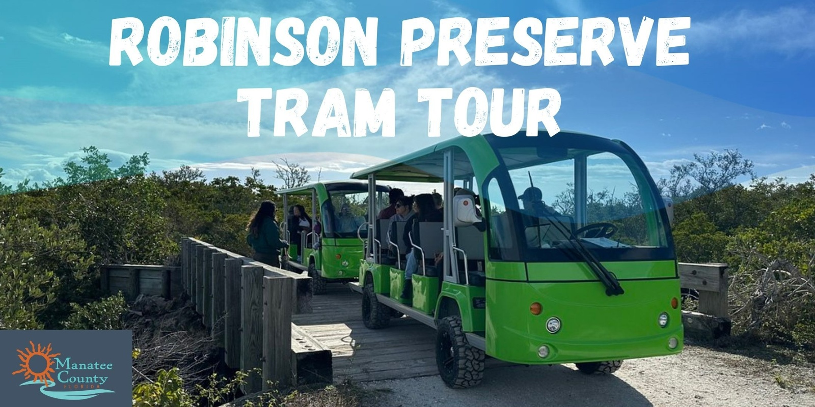 Banner image for October Robinson Preserve Tram Tours