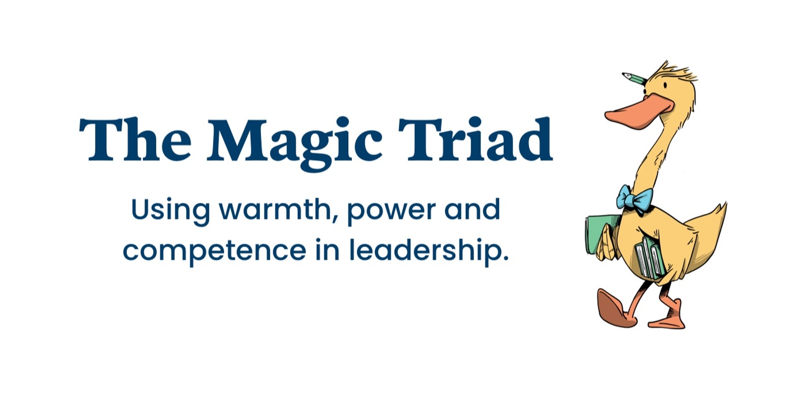 Banner image for Magic Triad training: using warmth, power & competence in leadership