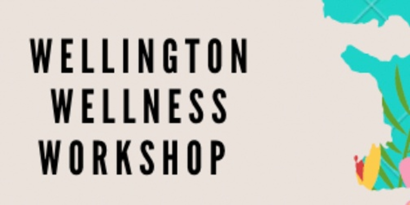 Banner image for Wellington Wellness Workshop 