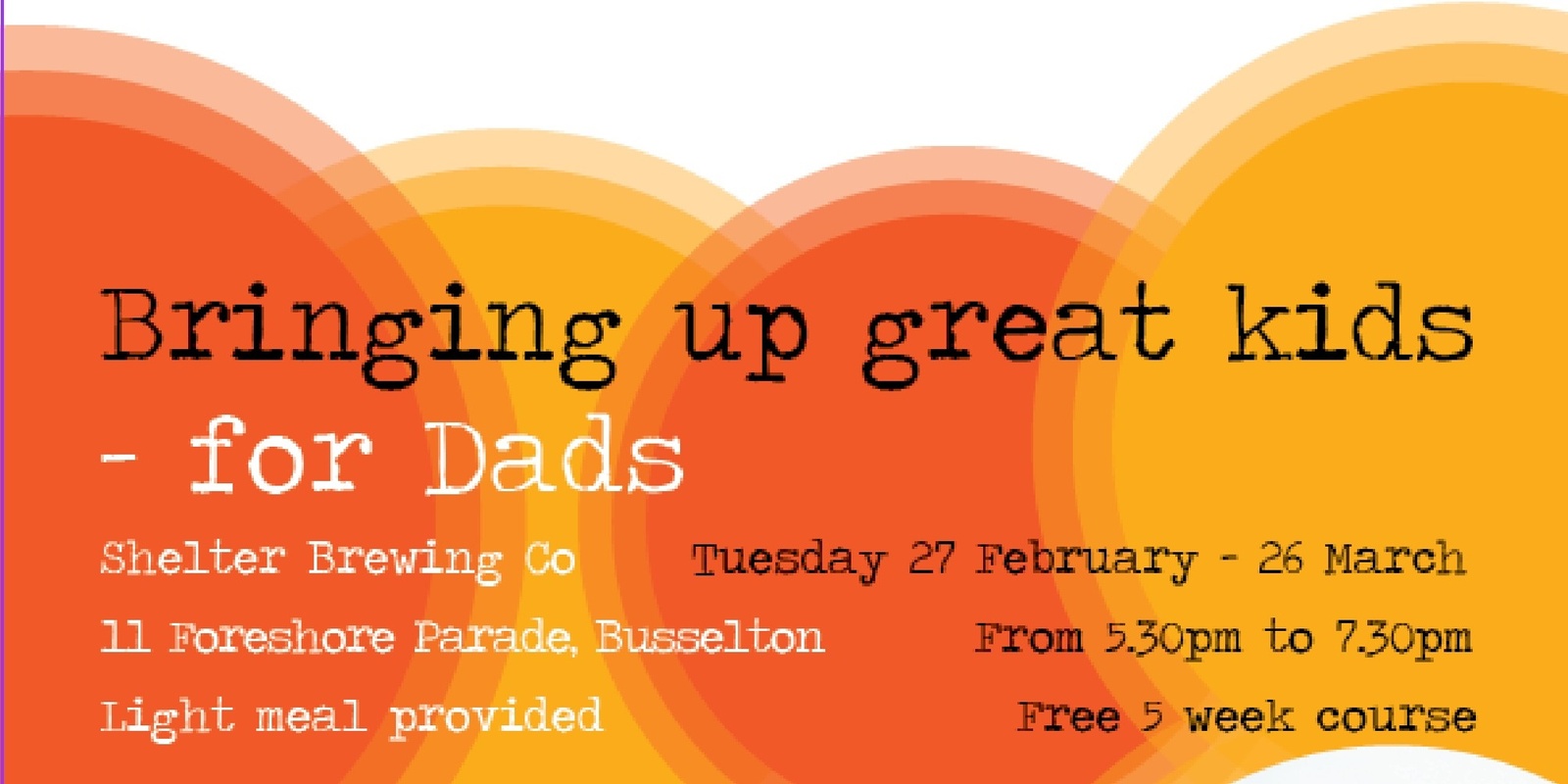 Banner image for Bringing Up Great Kids For Dads ~ First 1000 Days (Term 1, 2024)