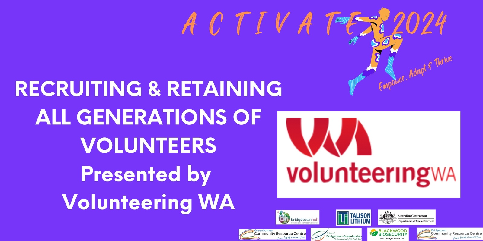 Banner image for POSTPONED - ACTIVATE Bridgetown Greenbushes - Recruiting and Retaining All Generations of Volunteers 