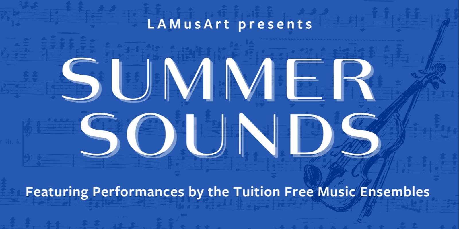 Banner image for Summer Sounds: Tuition-Free Music Ensembles Summer Concert