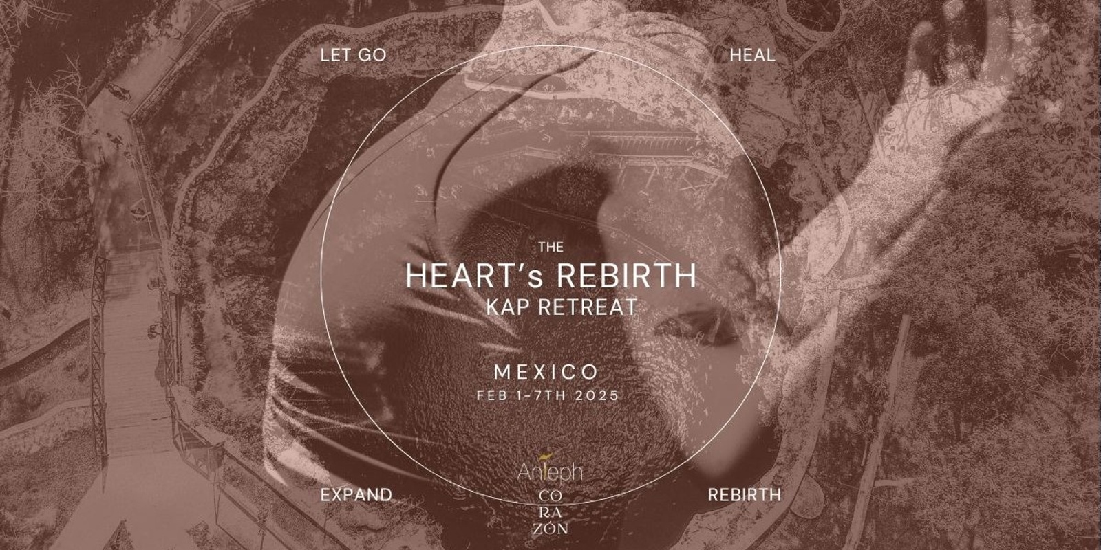 Banner image for Heart's Rebirth Retreat in Mexico | Feb 1-7th 2025