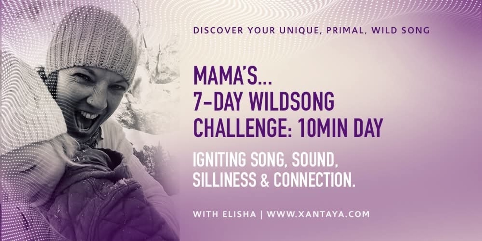 Banner image for Mama’s 7-Day Wild Song Challenge (online)