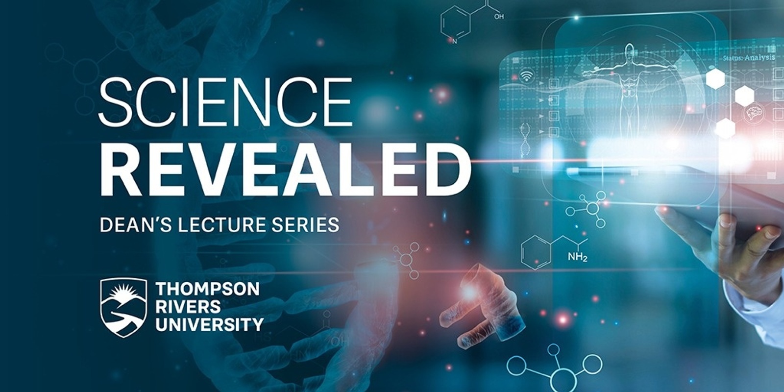 Banner image for Science Revealed Dean's Lecture Series