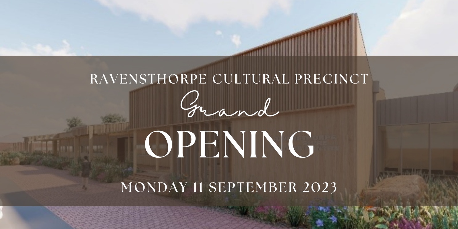 Banner image for Ravensthorpe Cultural Precinct Grand Opening