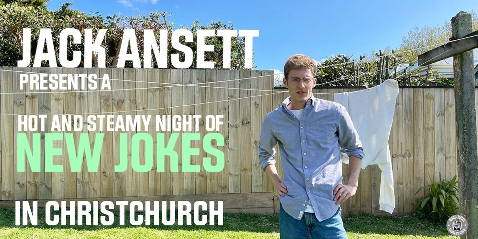 Banner image for Jack Ansett presents a Hot & Steamy Night of New Jokes in Christchurch