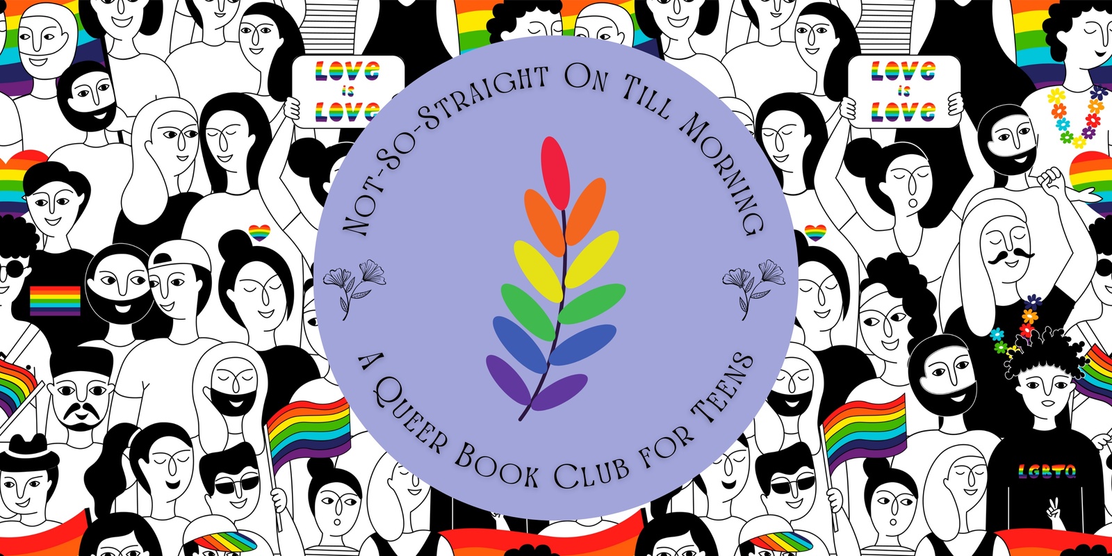 Banner image for Not-So-Straight On Till Morning: A Queer Book Club for Teens