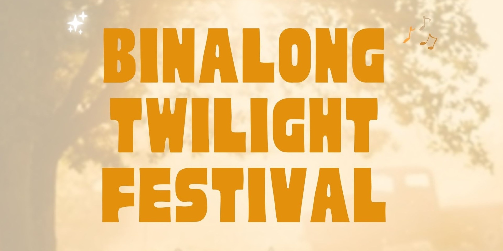 Banner image for Binalong Twilight Festival 2024