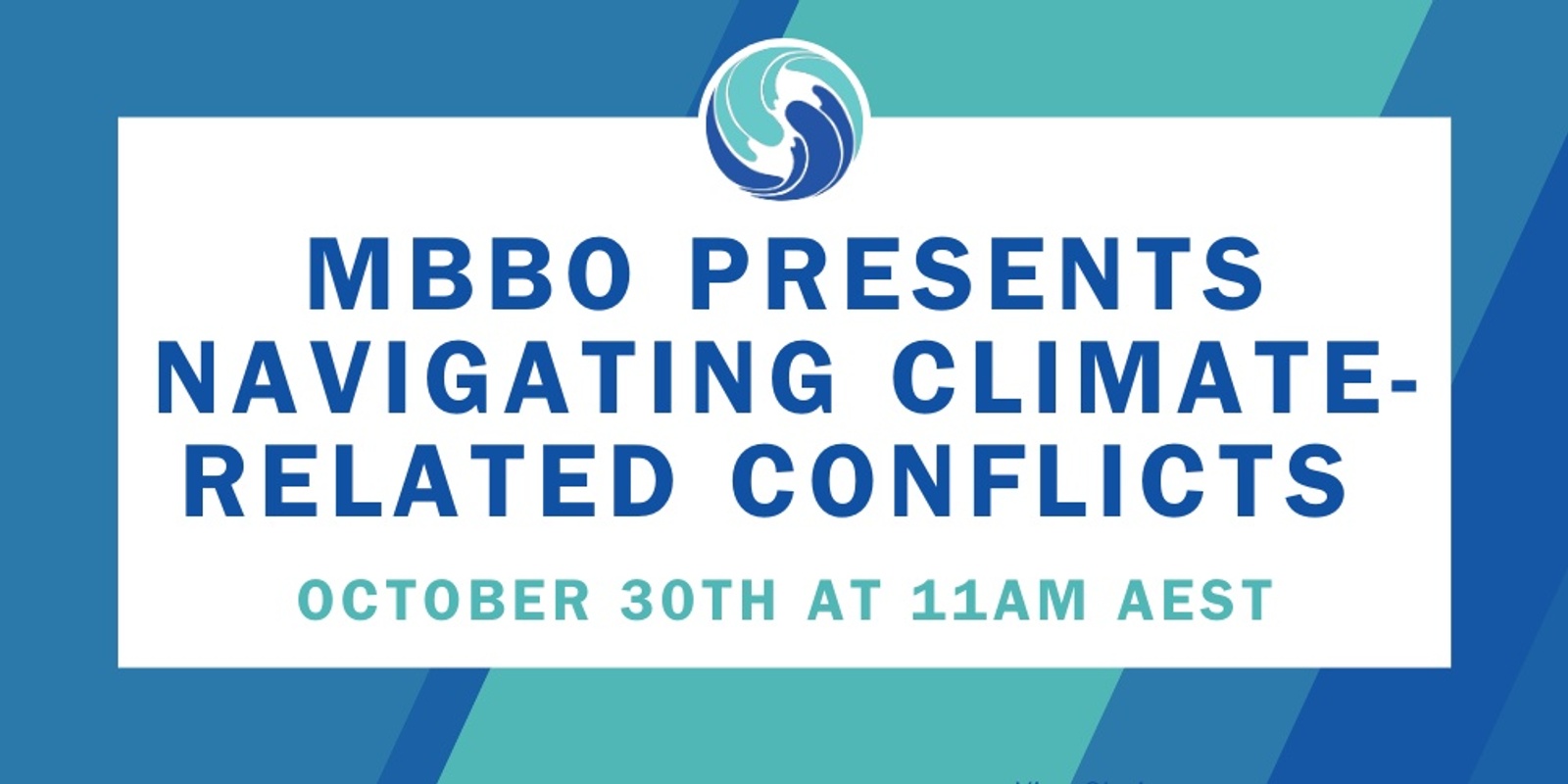 Banner image for MBBO Webinar Navigating Climate-Related Conflicts 