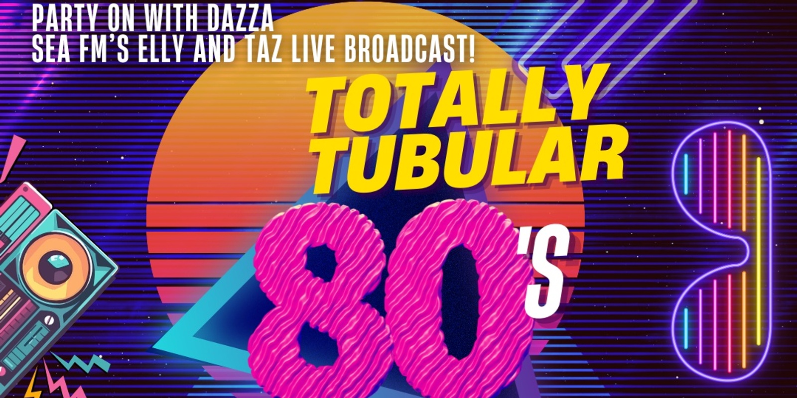 Banner image for Totally Tubular 80sSpectacular - Enchanted Garden - Festival Hub