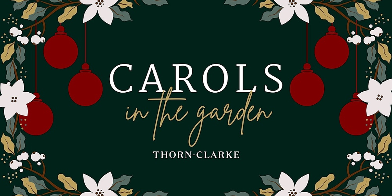 Banner image for Carols in the Garden at Thorn-Clarke