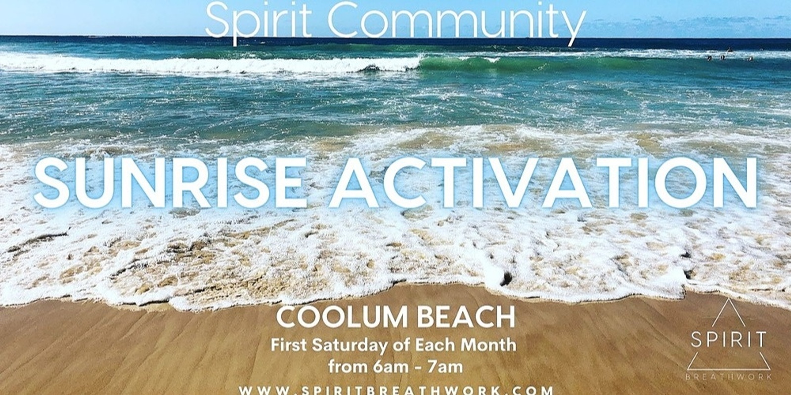 Banner image for SPIRIT COMMUNITY | Sunrise Activation | The First Saturday of Each Month