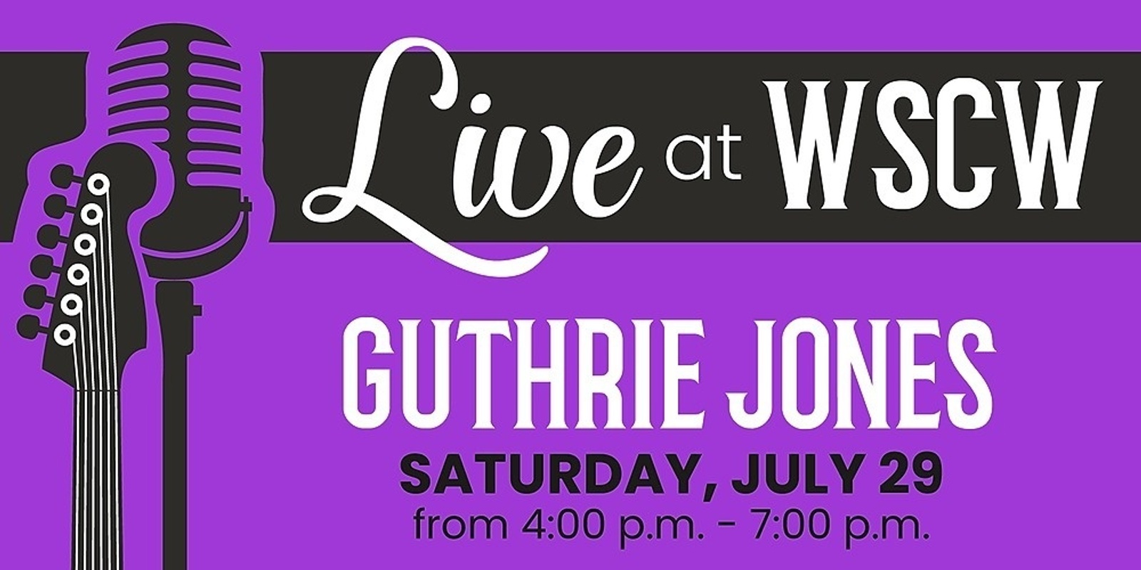 Banner image for Guthrie Jones Live at WSCW July 29