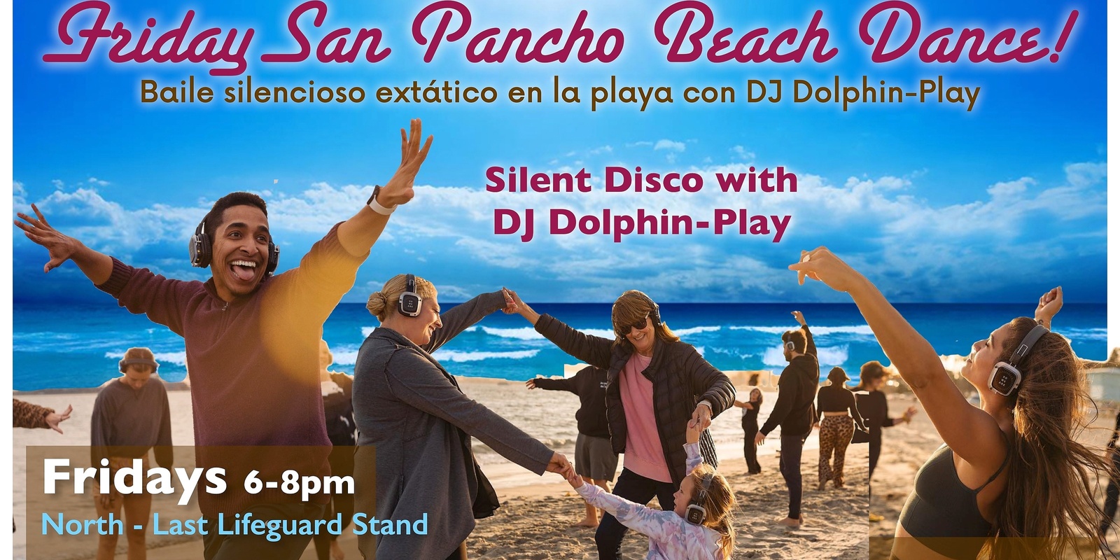 Banner image for Friday San Pancho BEACH DANCE!