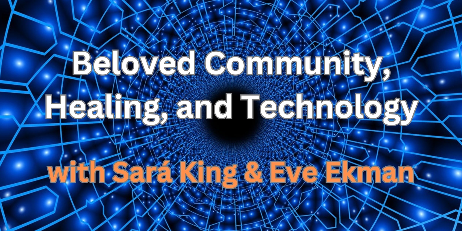 Banner image for Beloved Community, Healing, and Technology