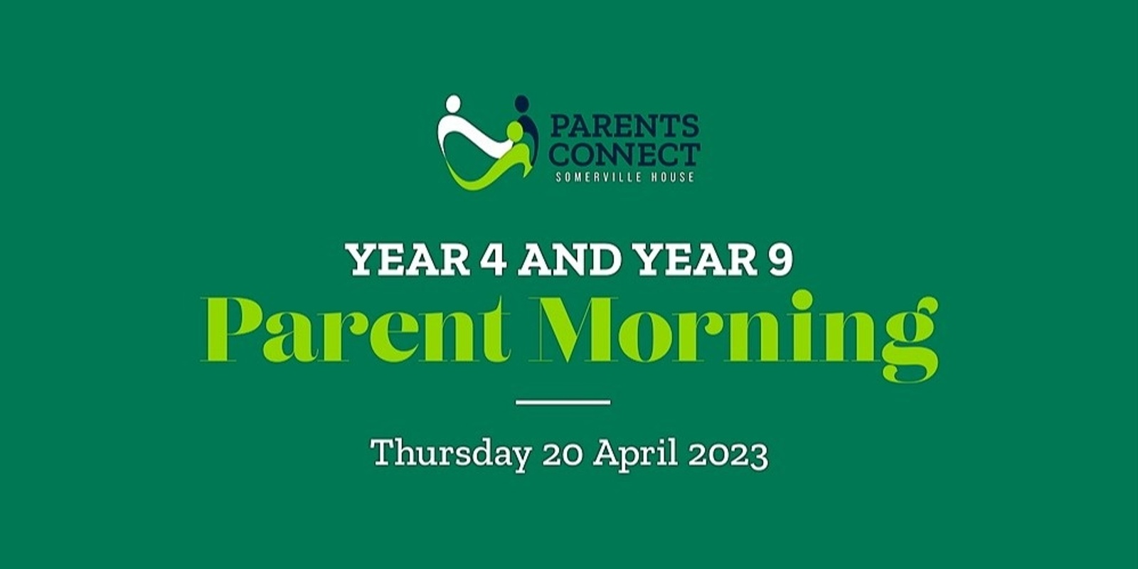 Banner image for Parents Connect Years 4 and 9 Parent Morning 