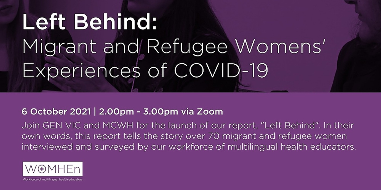 Banner image for Launch of "Left Behind: Migrant and Refugee Womens' Experiences of COVID-19"