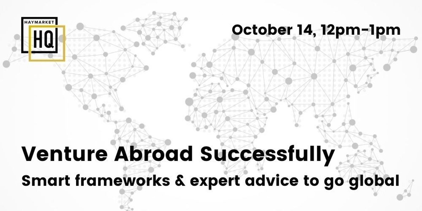 Banner image for Venture Abroad Successfully: Smart frameworks & expert advice to go global 