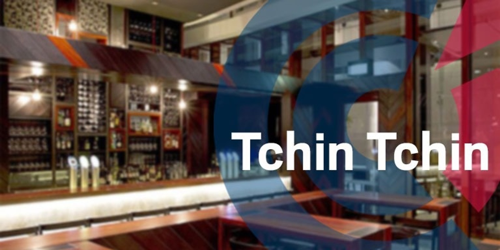 Banner image for WA | Tchin Tchin Networking Evening 