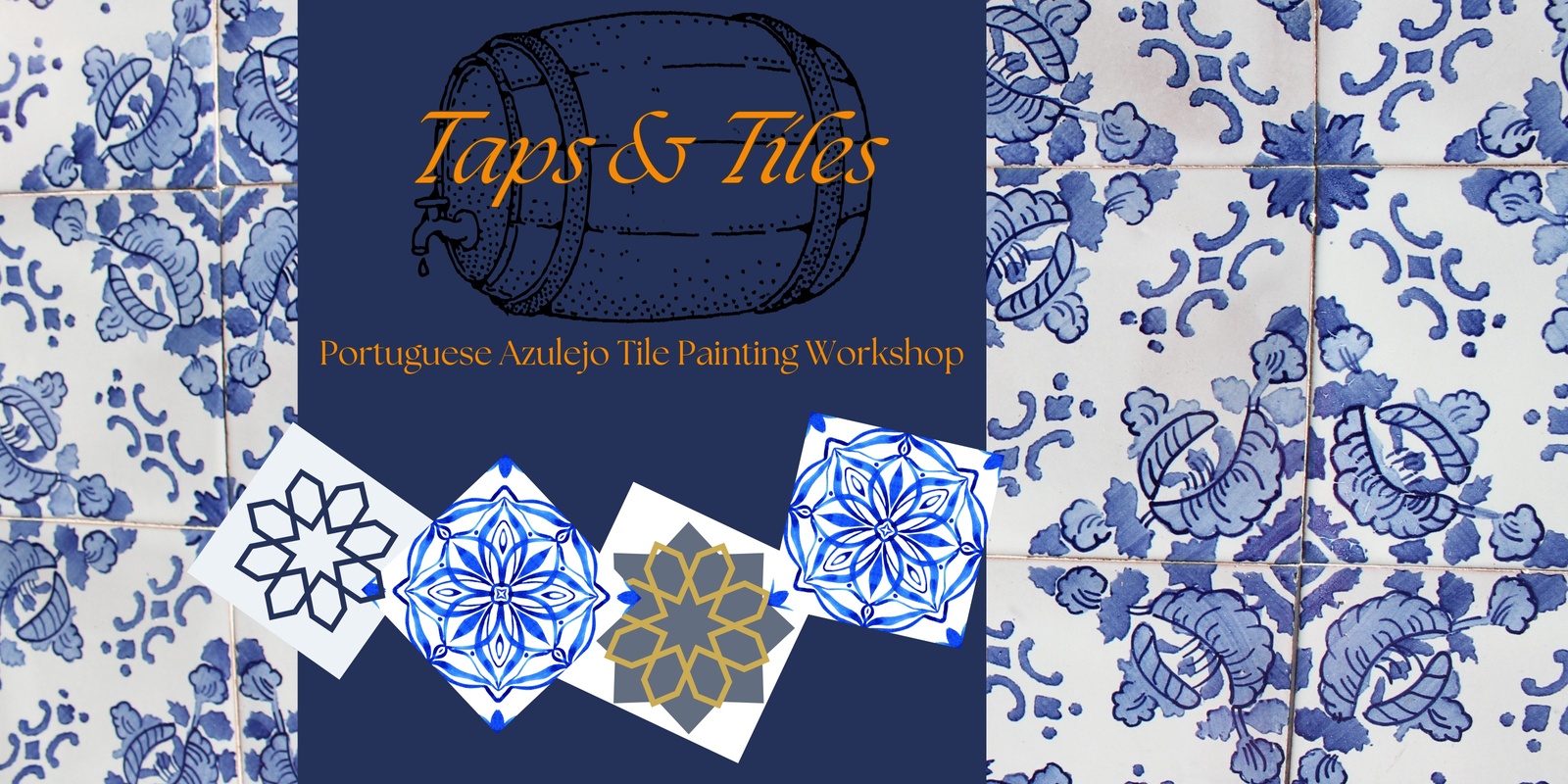 Banner image for Taps & Tiles! Portuguese Azulejos Tile Workshop