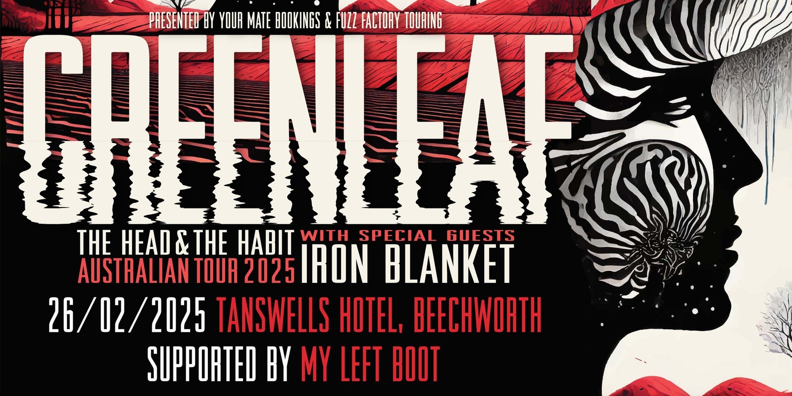 Banner image for Greenleaf (SWE) + My Left Boot + Iron Blanket @ Tanswells Hotel, Beechworth