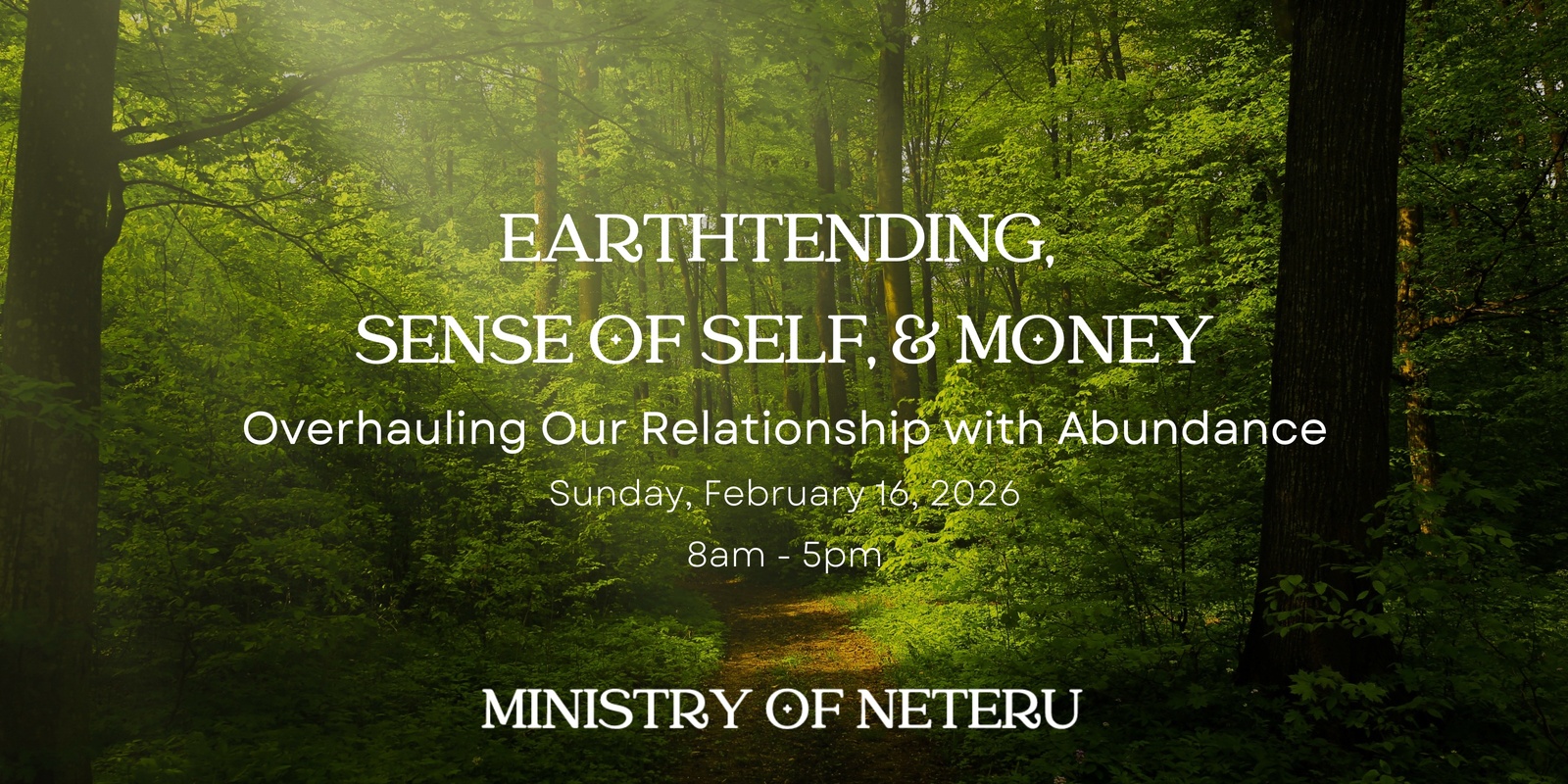 Banner image for Earthtending, Sense of Self, and Money: Overhauling Our Relationship with Abundance