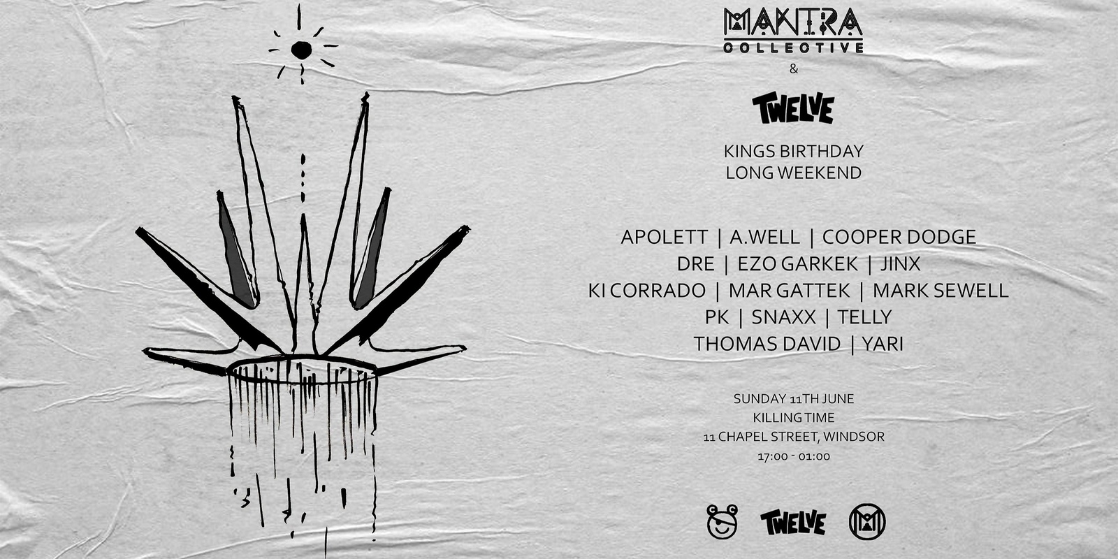 Banner image for Mantra Collective & Twelve - Kings Birthday Long Weekend at Killing Time