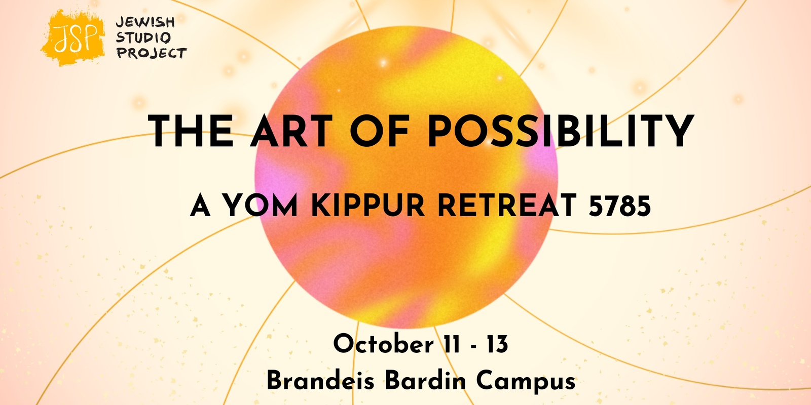 Banner image for THE ART OF POSSIBILITY: A YOM KIPPUR RETREAT 5785