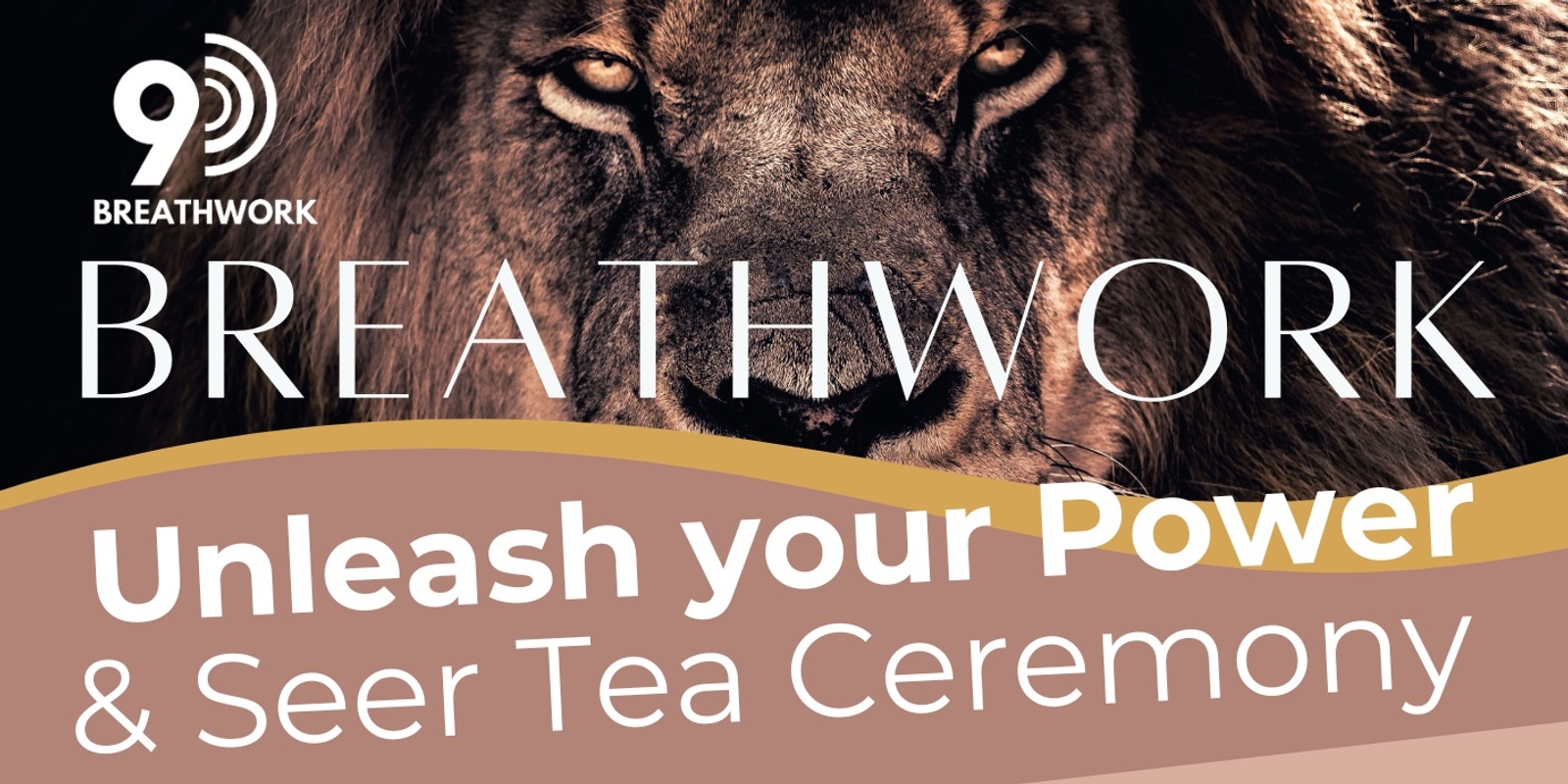 Banner image for  'Unleash your Power' 9D Breathwork & Blue Lotus Seer Tea - Hillsdale