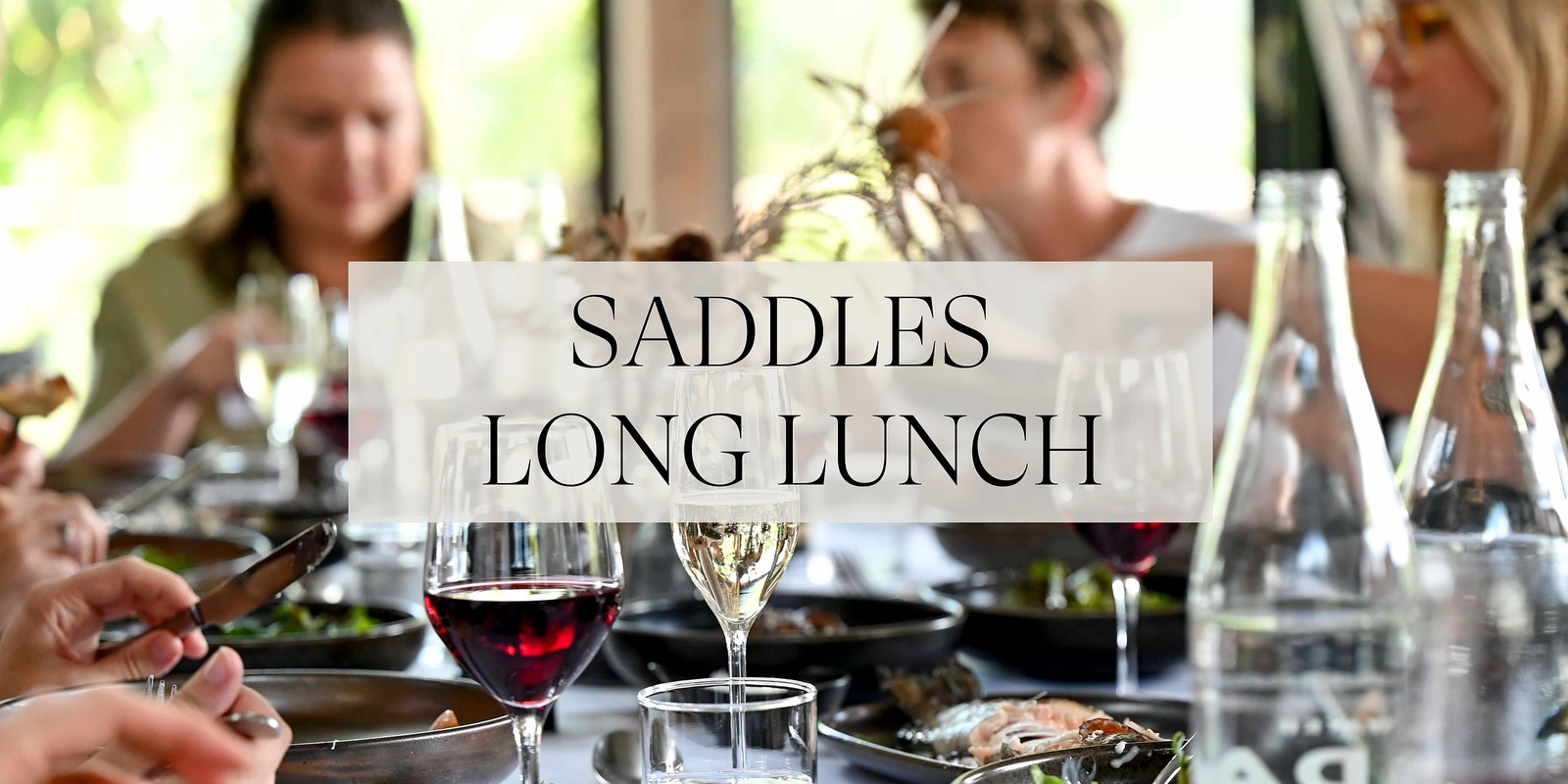 Banner image for Saddles Long Lunch