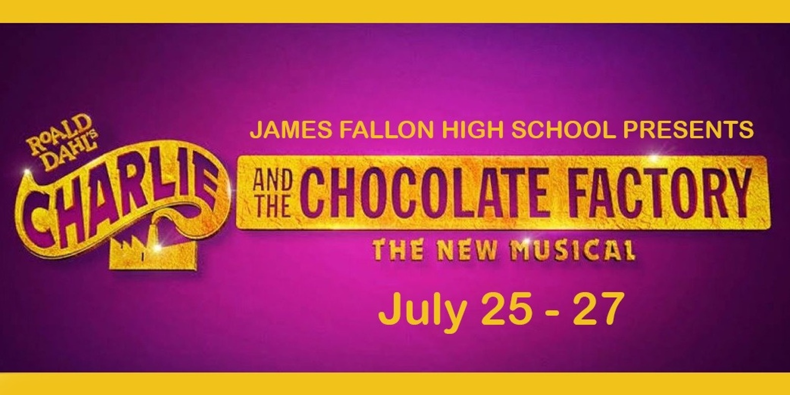 Banner image for James Fallon presents 'Charlie & the Chocolate Factory - A New Musical'