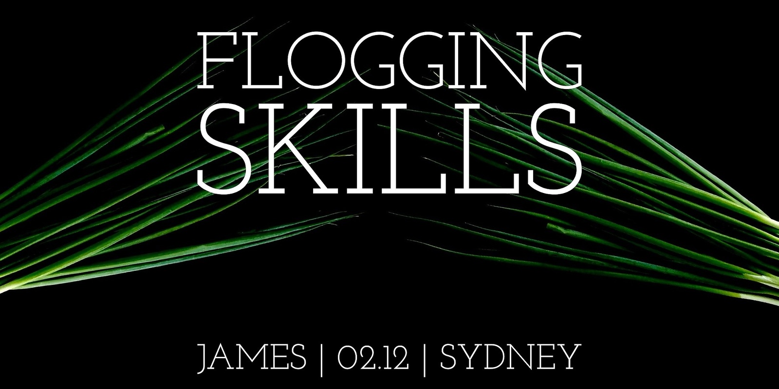 Banner image for SYDNEY Flogging Skills