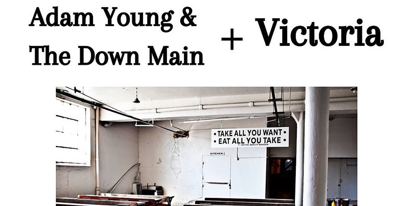 Banner image for Adam Young & The Down Main + Victoria