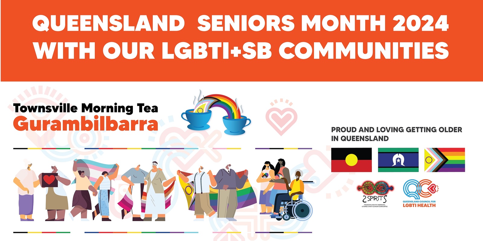 Banner image for LGBTI+SB Seniors Month Morning Tea, Gurambilbarra Townsville