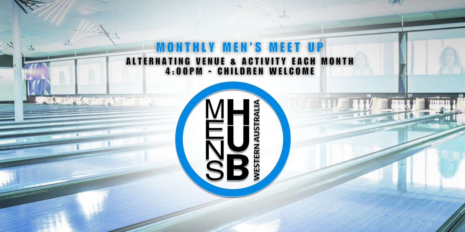 Banner image for MENS HUB \\ WA - Monthly Men's Meet Up - Children Welcome