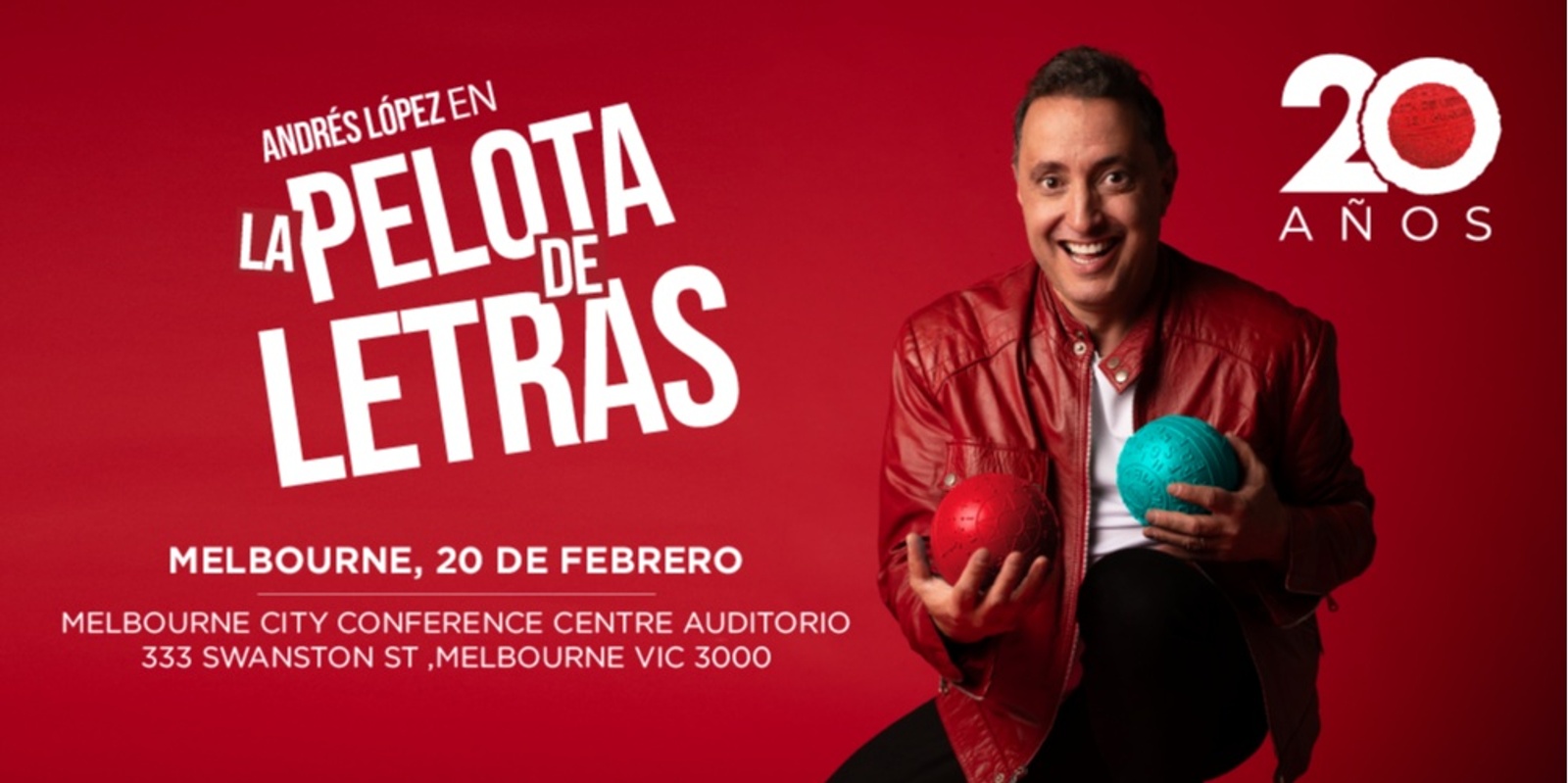 Banner image for "La Pelota de Letras" by Andrés López: 20 Años de Éxito - Melbourne