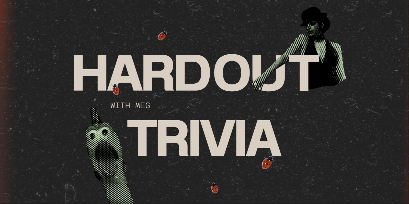 Banner image for HARDOUT TRIVIA 9.9.24