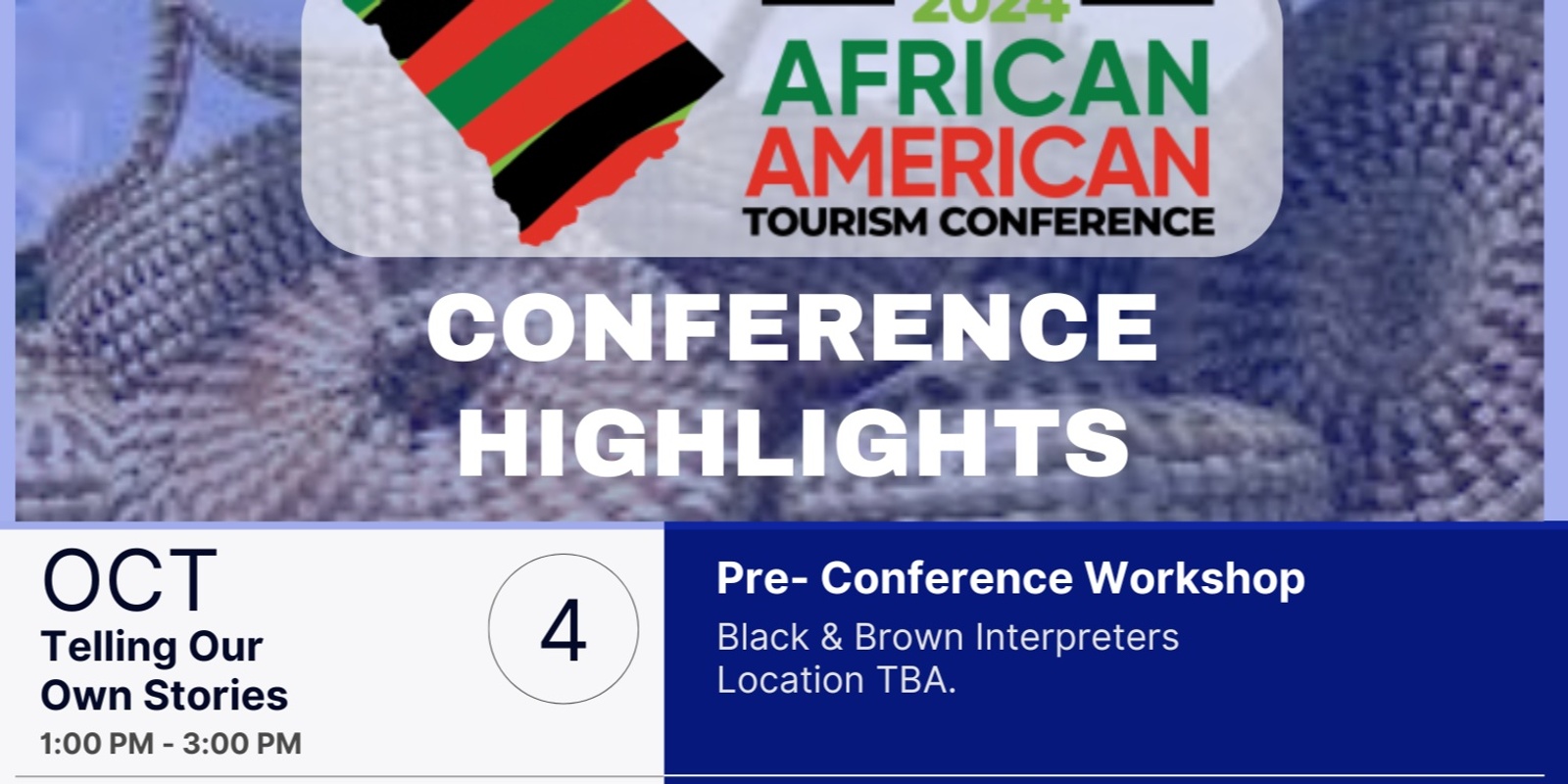 Banner image for 2024 SC African American Tourism Conference Presents: Black and Brown Interpreters , A Pre Conference Workshop 