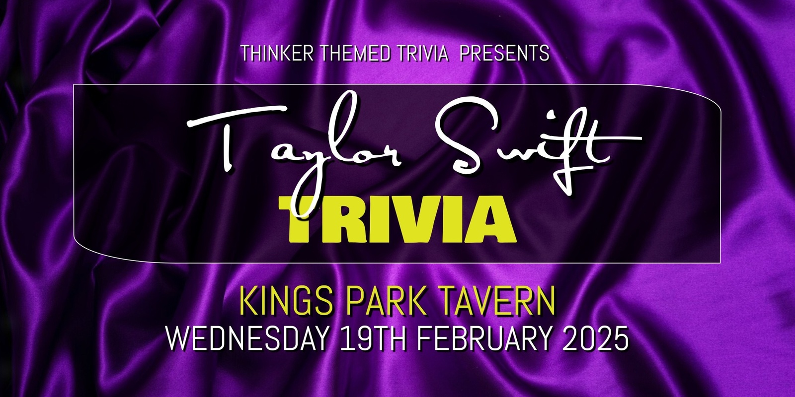 Banner image for Taylor Swift Trivia 2025 - Kings Park Tavern