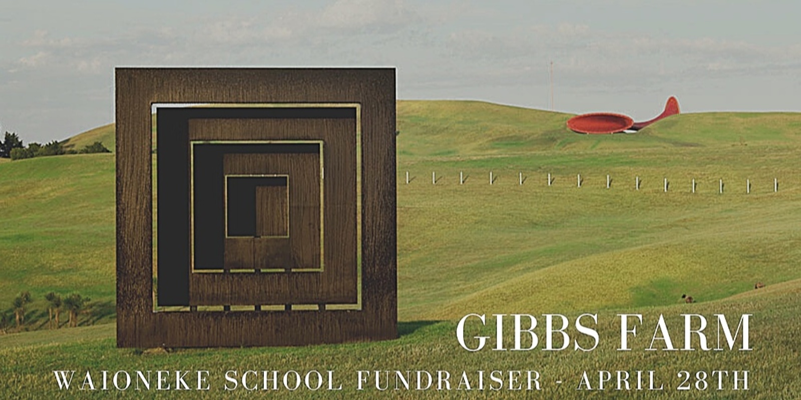 Banner image for Gibbs Farm - Waioneke School Fundraiser