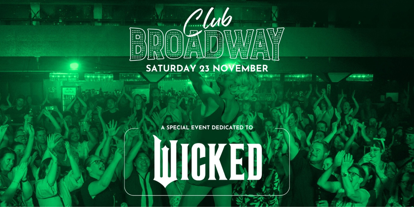 Banner image for Club Broadway: Melbourne "Wicked Party" [Sat 23 Nov]