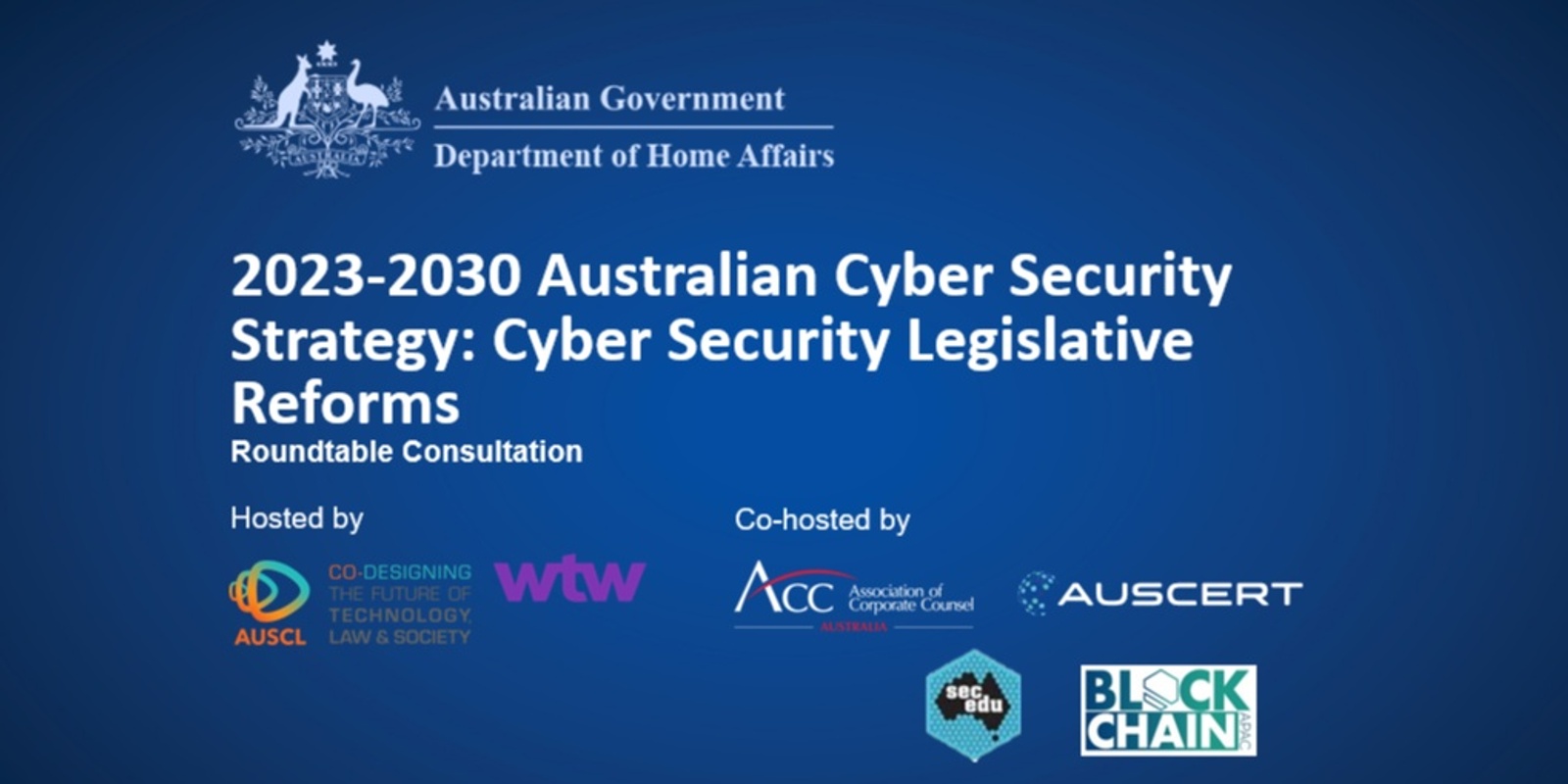 Banner image for 2023-2030 Australian Cyber Security Strategy: Cyber Security Legislative Reforms Roundtable Consultation