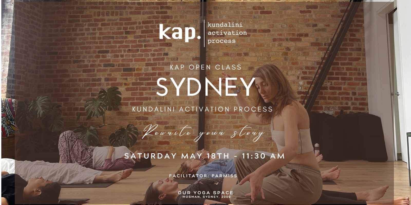 Banner image for KAP Open Class (May 18th) in Sydney - Kundalini Activation Process 