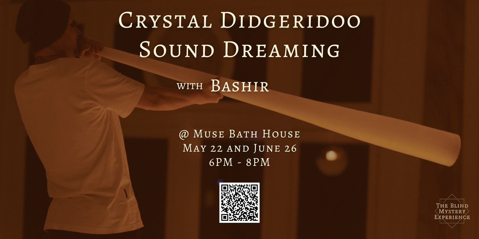 Banner image for Crystal Didgeridoo Sound Dreaming with Bashir @ Muse Bath House