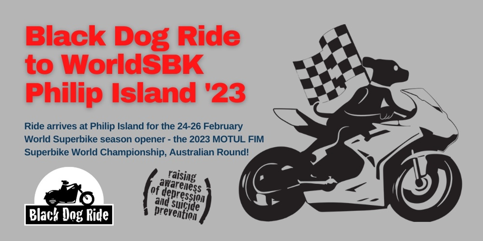 Banner image for Black Dog Ride to WSBK February 2023