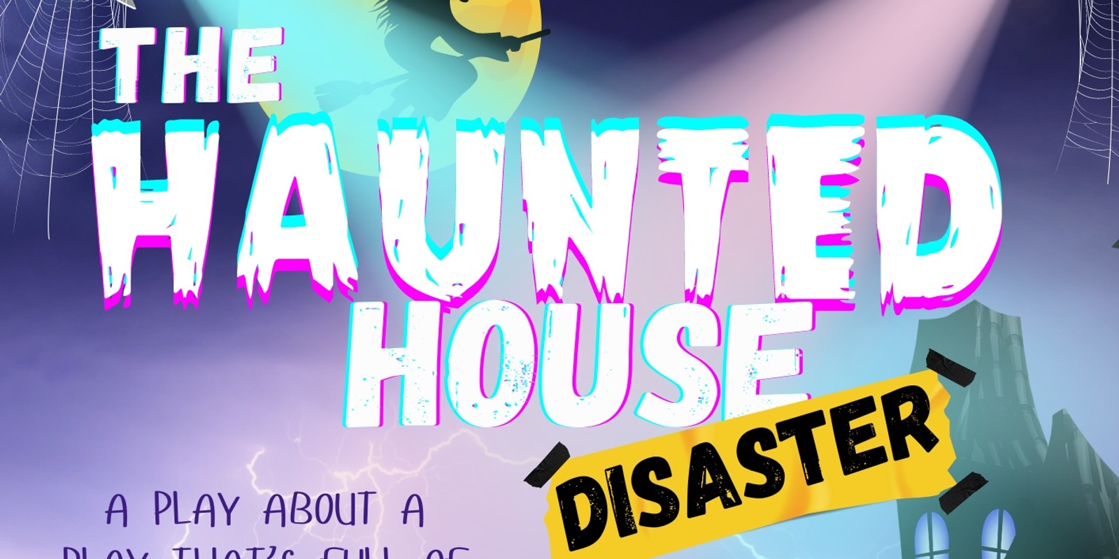 Banner image for The Haunted House Disaster