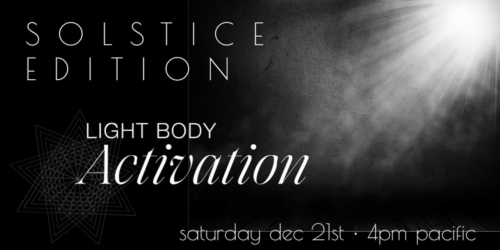 Banner image for Solstice Edition - Light Body Activation 