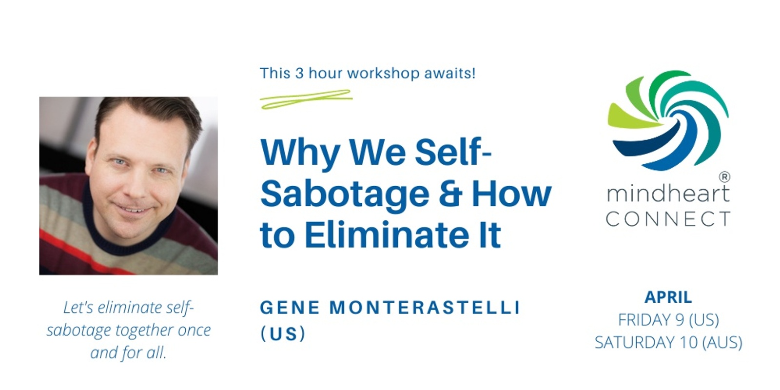 Banner image for Why We Self-Sabotage and How To Eliminate It  - Gene Monterastelli 